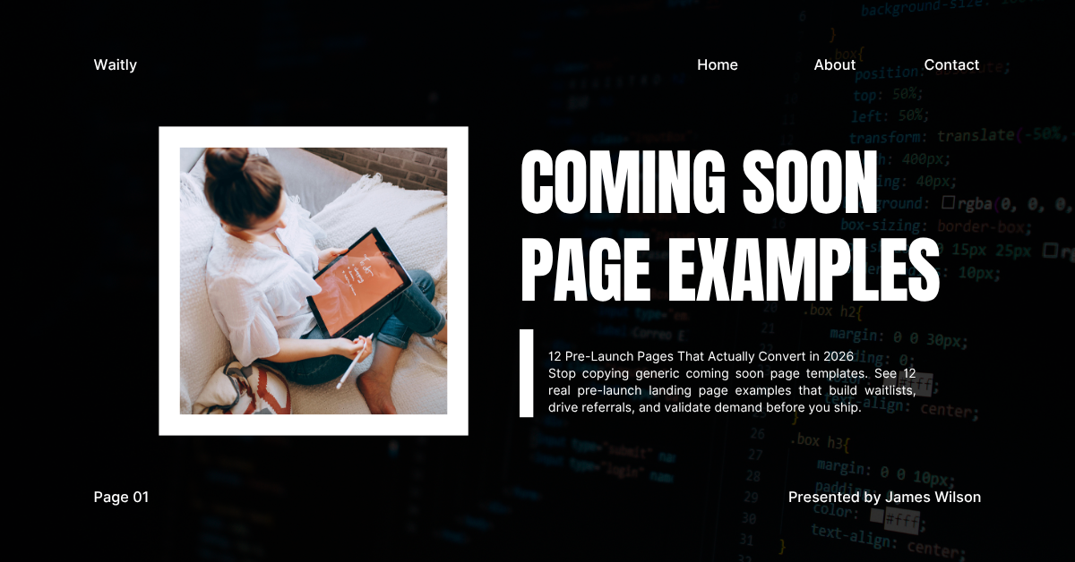 Coming Soon Page Examples: 12 Pre-Launch Pages That Actually Convert in 2026
