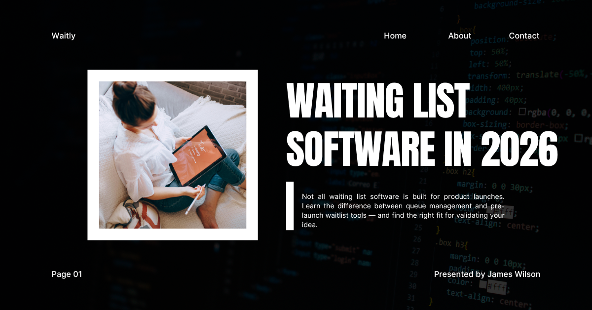 Waiting List Software in 2026: Don't Buy the Wrong Tool for Your Product Launch